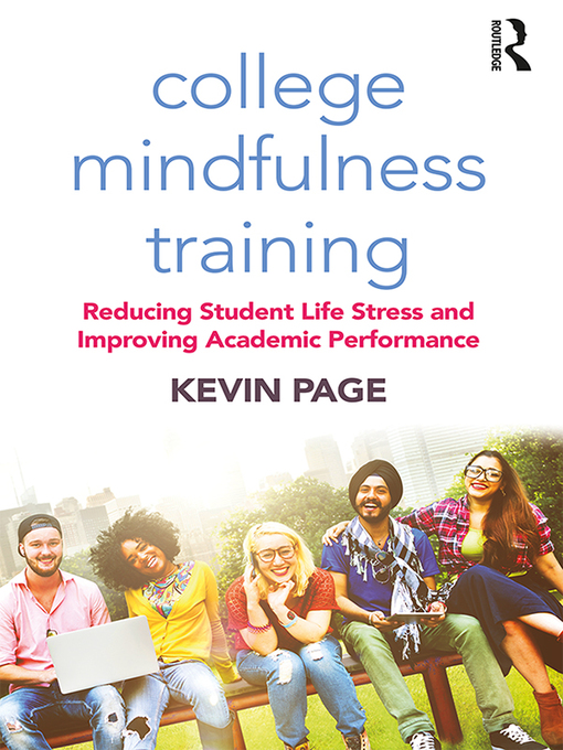 Title details for College Mindfulness Training by Kevin Page - Available